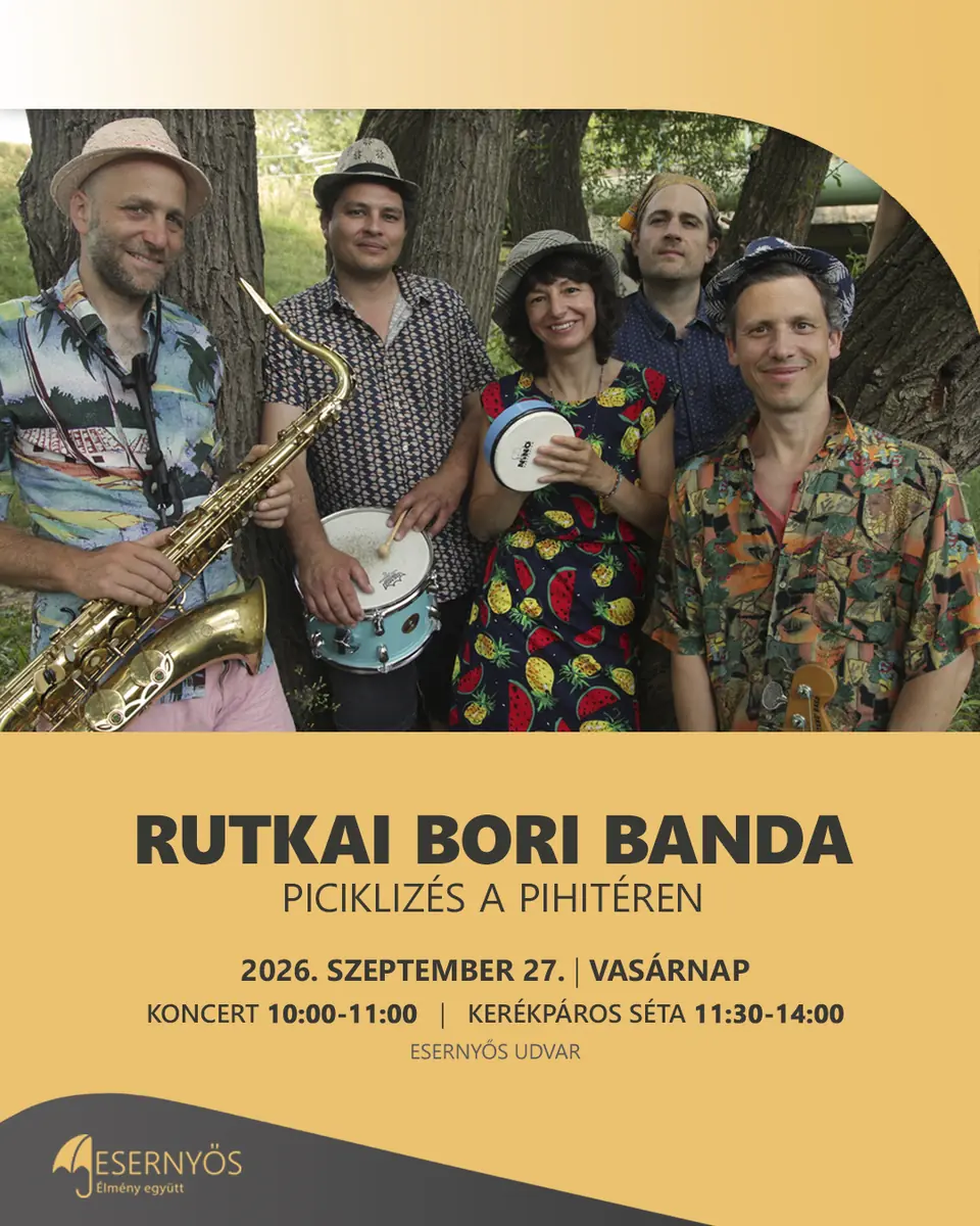 Rutkai Bori Banda: Piciklizés a Pihitéren — Esernyős udvar, Budapest