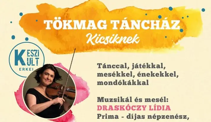 Tökmag táncház Draskóczy Lídiával · Erkel Ferenc Művelődési Központ, Budakeszi