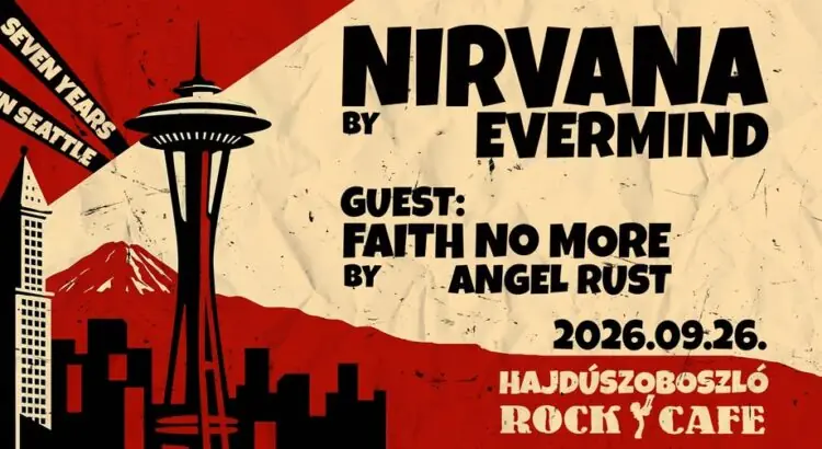 Nirvana by Evermind / Seven Years in Seattle / — Rock Cafe Hajdúszoboszló, Hajdúszoboszló