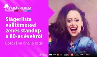 SLÁGERLISTA VÁLLTÖMÉSSEL BOTOS ÉVA önálló estje