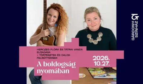 A boldogság nyomában — Gárdonyi Színház, Eger