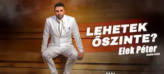 Dumaszínház: Lehetek őszinte? - Elek Péter önálló estje, mv: Sipos Orsolya