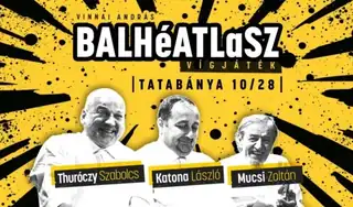 BALHéATLaSZ - A Nézőművészeti Kft előadása