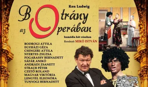 Botrány az operában — VOKE Egyetértés Művelődési Központ, Debrecen