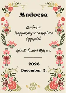 Madocsai Hagyományőrző Néptánc Egyesület Adventi évzáró műsora – 2026
