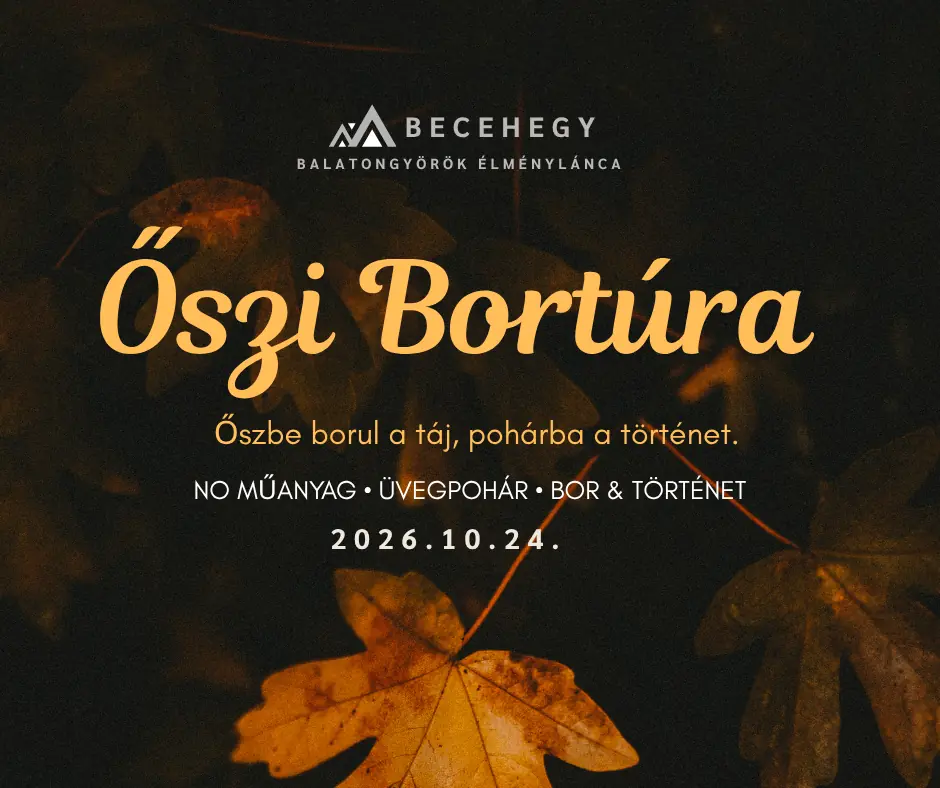 Őszi Bortúra – Őszbe borul a táj, pohárba a történet — Balatongyörök, Balatongyörök