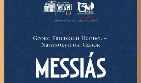 Messiás — Kecskeméti Katona József Nemzeti Színház, Kecskemét