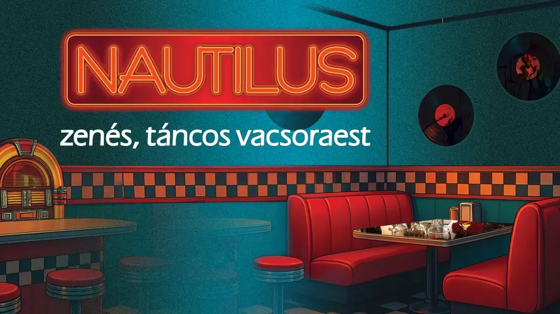 NAUTILUS zenés, táncos vacsoraest — MOM Kulturális Központ, Budapest