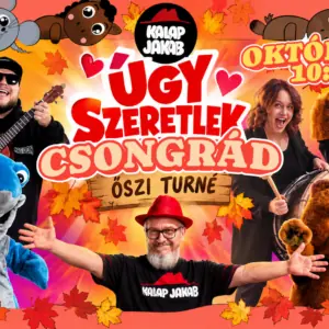 Kalap Jakab – Úgy szeretlek Csongrád — Csongrád, Csongrád