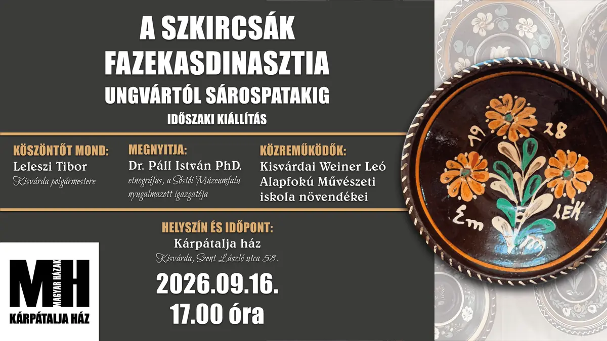 A Szkircsák fazekasdinasztia Ungvártól Sárospatakig · Kisvárda, Kisvárda