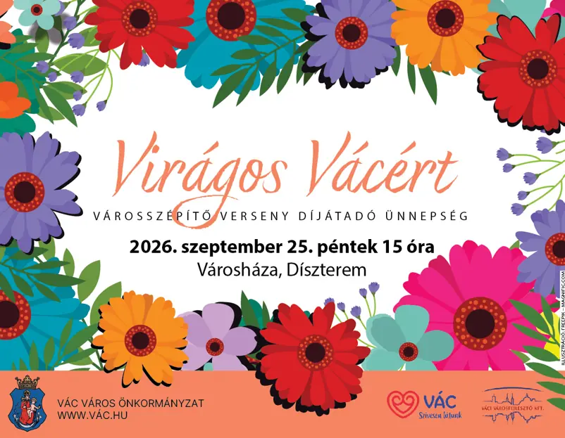 VIRÁGOS VÁCÉRT VÁROSSZÉPÍTŐ VERSENY 2026 – DÍJÁTADÓ ÜNNEPSÉG — Vác, Vác