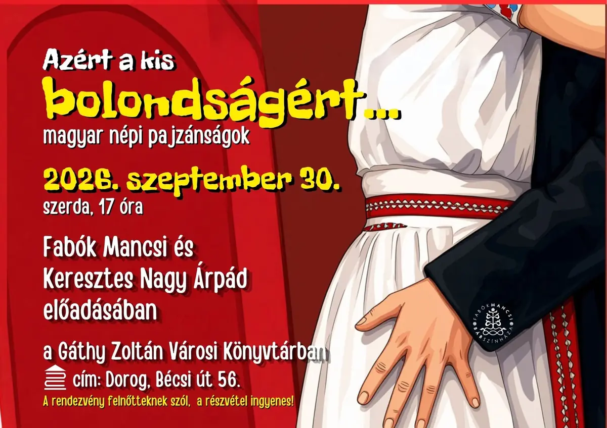 Azért a kis bolondságért… — Dorog, Dorog