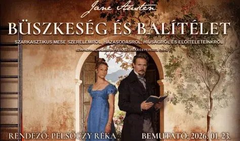 Büszkeség és balítélet — Kecskeméti Katona József Nemzeti Színház, Kecskemét