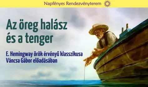 Az öreg halász és a tenger — Napfényes Étterem és Rendezvényterem, Budapest
