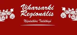 XI. Viharsarki Regionális Népdalköri Találkozó
