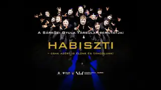 Habiszti – csak azért is élünk és táncolunk!