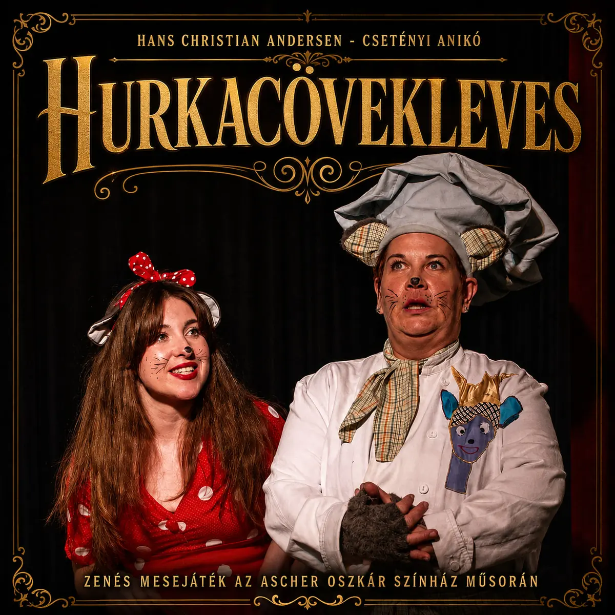 Hurkacövekleves — Ascher Oszkár Színház, Budapest