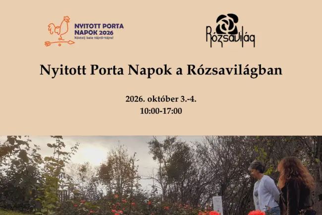 NYITOTT PORTA NAPOK a Rózsavilágban — Rózsavilág, Alsópetény