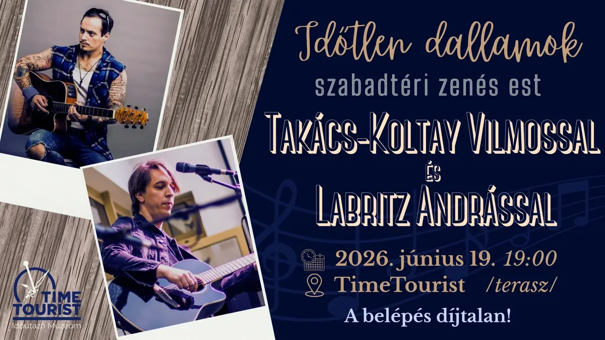 Időtlen dallamok — Timetourist - Időutazó Múzeum, Szentgotthárd