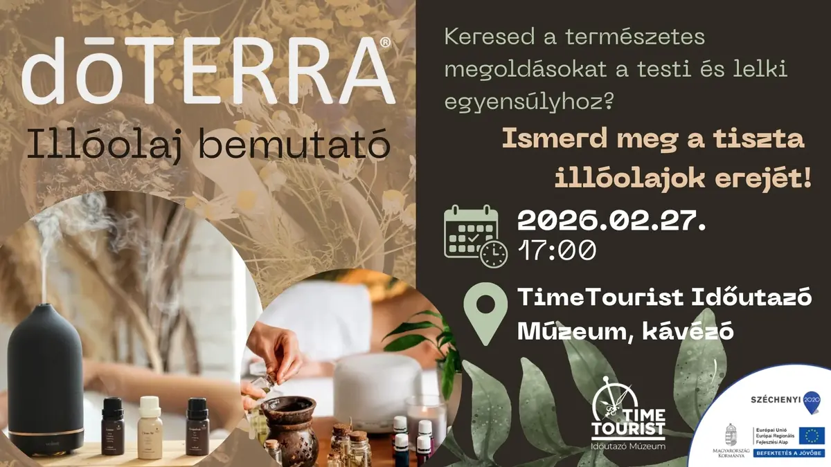 Illóolaj bemutató — Timetourist - Időutazó Múzeum, Szentgotthárd