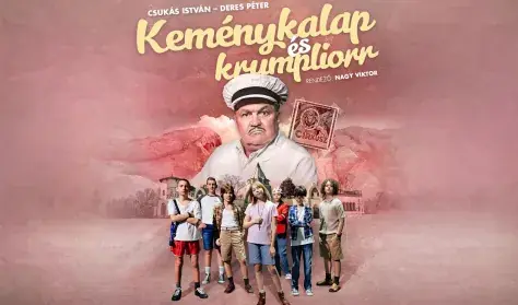 Keménykalap és krumpliorr — Magyar Színház, Budapest