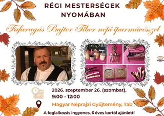 Régi mesterségek nyomában: Fafaragás Bujtor Tibor népi iparművésszel