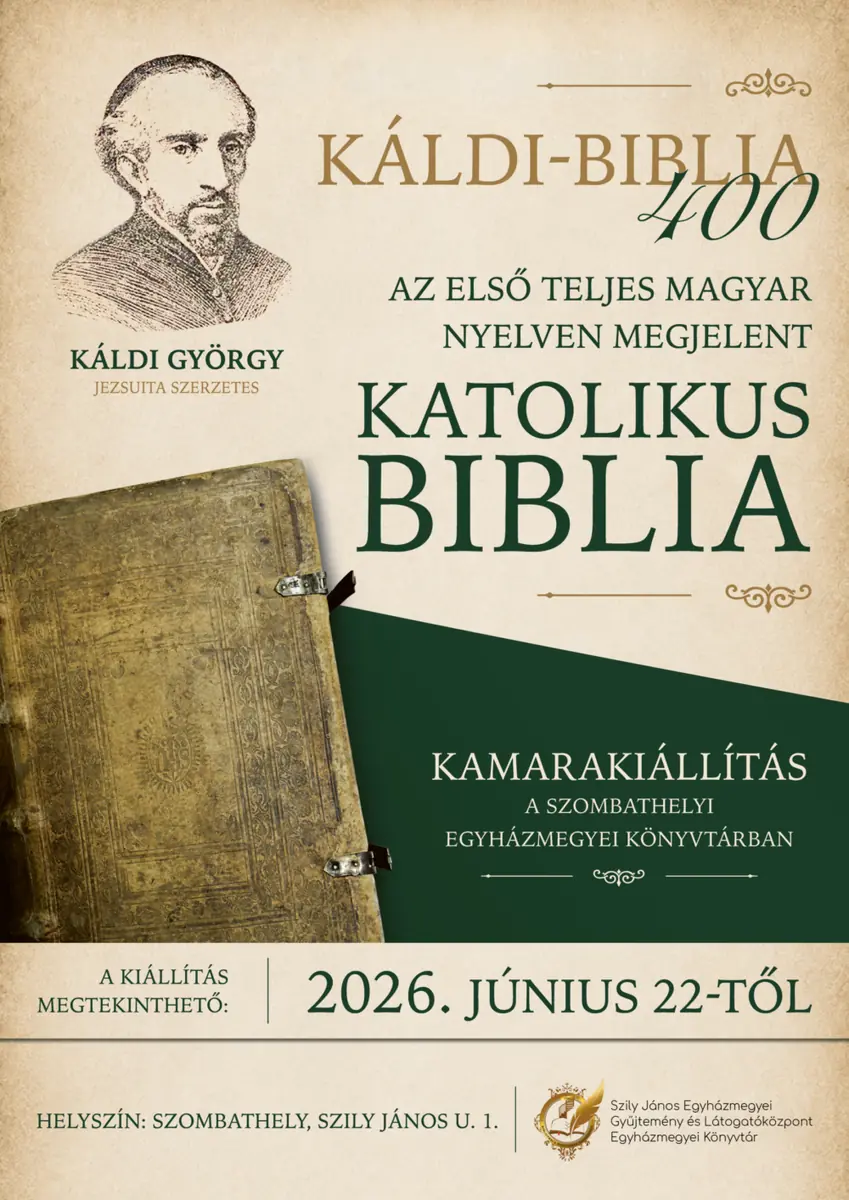 400 éves a Káldi-biblia — Szombathelyi Egyházmegyei Kollégium, Szombathely