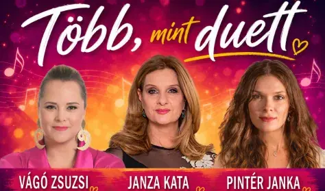 Több, mint duett — Miskolc Művészetek Háza, Miskolc
