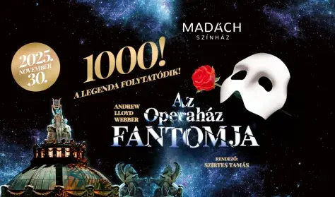 Az Operaház Fantomja — Madách Színház, Budapest