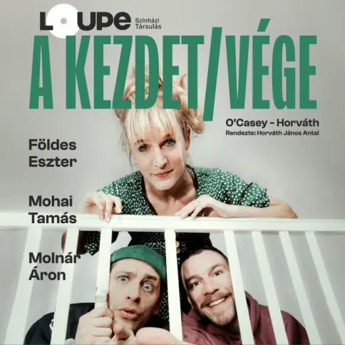 A kezdet/vége - A Loupe Színház előadása · Hírös Agóra, Kecskemét