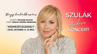 Nagy találkozás – Szulák Andrea estje – 2026.10.17.