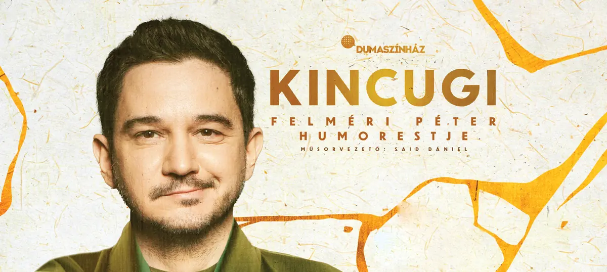 A Dumaszínház bemutatja: Felméri Péter önálló estje Vecsésen! — Bálint Ágnes Kulturális Központ, Monor