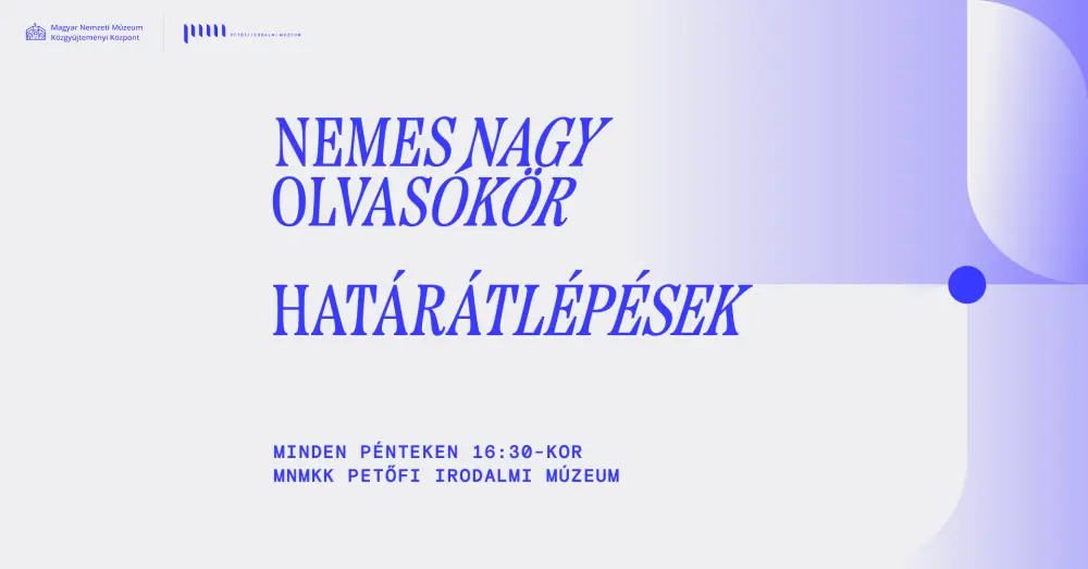 Nemes Nagy Olvasókör — Petőfi Irodalmi Múzeum, Budapest