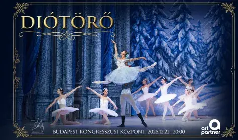 Diótörő / The Nutcracker — Budapest Kongresszusi Központ, Budapest