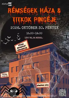 Rémségek Háza & Titkok Pincéje