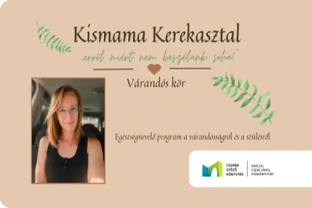 Kismama Kerekasztal · Csorba Győző Könyvtár, Pécs