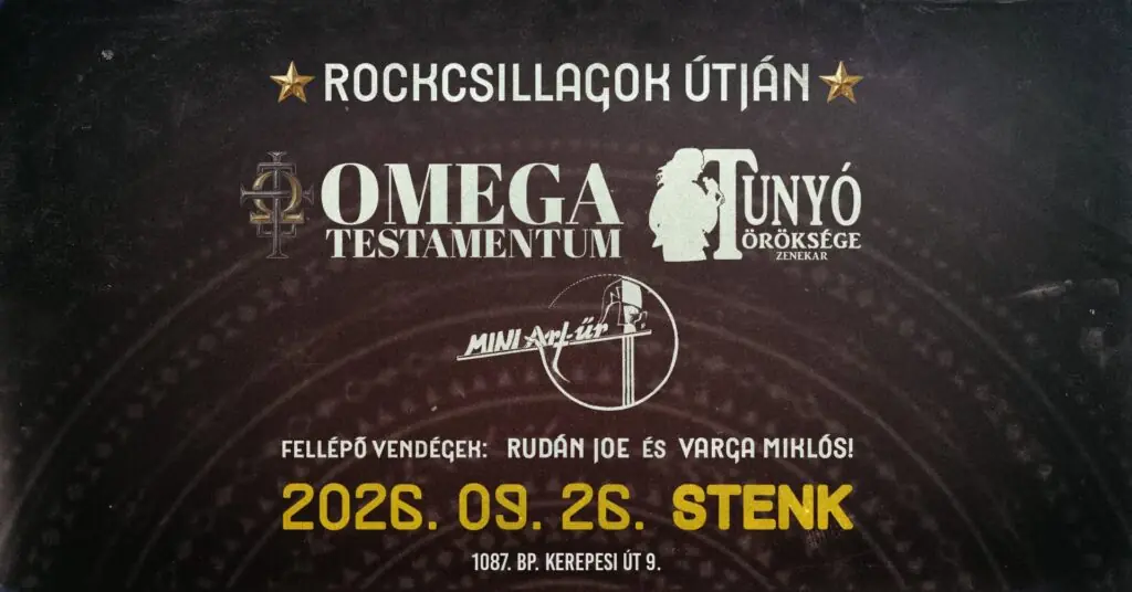 Rockcsillagok Útján – Tunyó Öröksége, Omega Testamentum, Mini Art-űr — STENK, Budapest