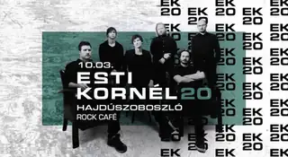 ESTI KORNÉL 20 • HAJDÚSZOBOSZLÓ, ROCK CAFE • VENDÉG: MESSESSIPPI