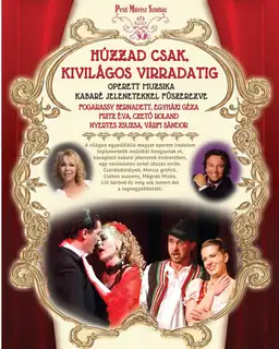 Húzzad csak, kivilágos virradatig