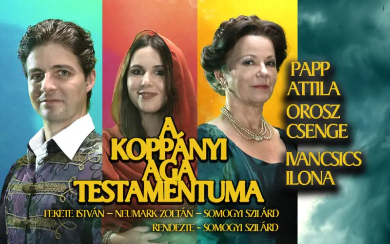 A koppányi aga testamentuma – Végvári vitéz sztori · Új Színház, Budapest