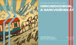 Cirkuszkocsival a sarkvidéken át