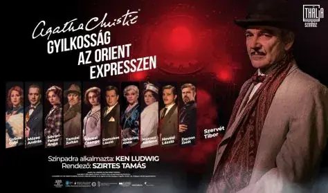 Gyilkosság az Orient Expresszen · Thália Színház, Budapest