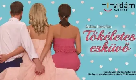 Tökéletes esküvő — Vidám Színpad, Budapest
