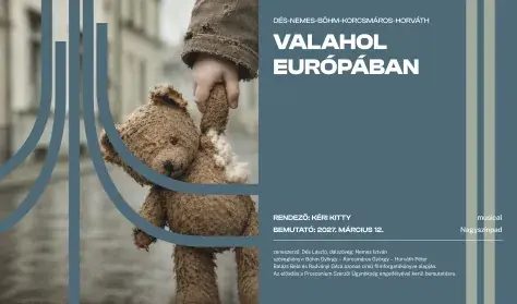 Valahol Európában — Csiky Gergely Színház, Kaposvár