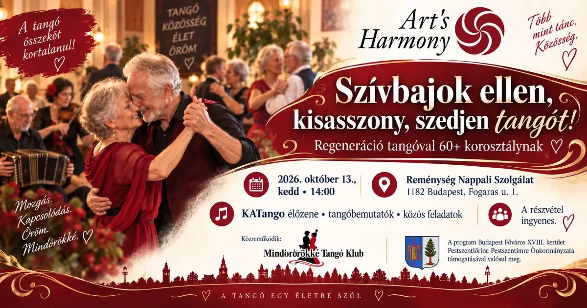 Regeneráció tangóval – „Szívbajok ellen, kisasszony, szedjen tangót!” · Reménység Nappali Szolgálat – 1182 Budapest, Fogaras u. 1., Budapest