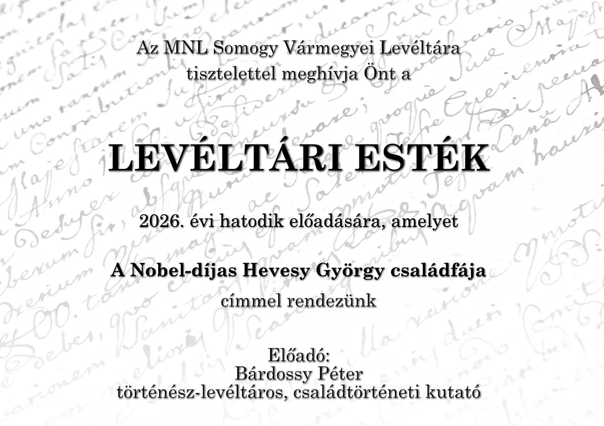 Meghívó a Levéltári esték 2026. szeptember 29-i előadására — Mnl Somogy Megyei Levéltára - Nagyberki Fióklevéltár, Nagyberki