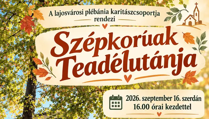 Szépkorúak Teadélutánja · Lajosvárosi Szent Lajos-Templom, Eger