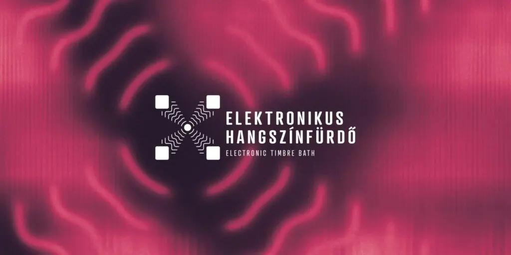 Elektronikus hangszínfürdő — Lóvasút Kulturális és Rendezvényközpont, Budapest