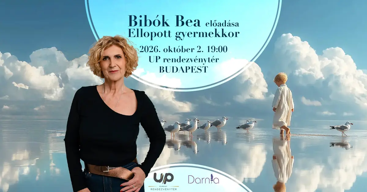 Bibók Bea – Ellopott gyermekkor — UP Rendezvénytér, Budapest