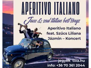 APERITIVO ITALIANO FEAT. SZŰCS LILIÁNA JÁZMIN – JAZZ & SOUL ITALIAN BEST SONGS